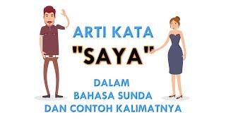 Bahasa Sunda 'SAYA' dan Contoh Kalimatnya - Belajar bahasa Sunda Sehari-hari