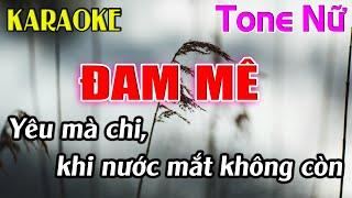 Đam Mê Karaoke Tone Nữ ( Fm ) Karaoke Dễ Hát - Beat Mới