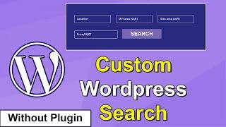 WordPress Custom Search Query | WordPress custom search without Plugin