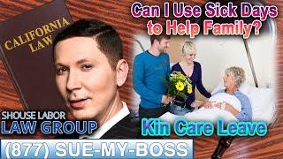 What Is "Kin Care Leave" in California? -- Shouse Labor Law Group