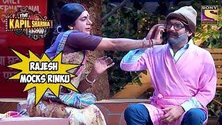 Rajesh Arora Mocks Rinku Devi - The Kapil Sharma Show