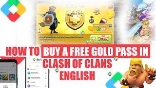 HOW TO BUY A GOLD PASS FREE IN CLASH OF CLANS | ENGLISH |