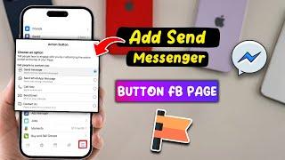 How To Add Send Message Messenger Button To Facebook Page - Full Guide