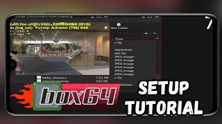 [Tutorial] Box64 / Box64Droid by Ilya (Play Windows Games on your Android!) Setup Installation Guide