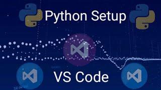 How to Set Up Python in Visual Studio Code on Windows 10 |By :Google Code Jam|