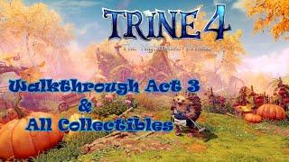 Trine 4: The Nightmare Prince - Walkthrough & All Collectibles - Act 3