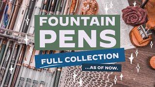 My Complete Fountain Pen Collection · Storage · Writing Samples · and other Tangents