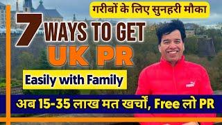 PR in UK | PR IN UK after Study | 7 Ways to get PR in UK | PR in UK