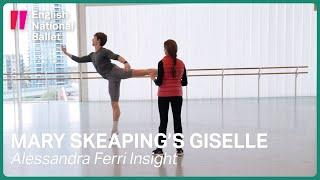 Mary Skeaping's Giselle: Alessandra Ferri Rehearsal Insight | English National Ballet