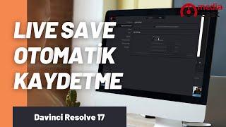 DaVinci Resolve'da Otomatik Proje Kaydetme