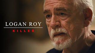 Logan Roy | Killer | Succession | HBO