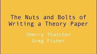 The Nuts and Bolts of Writing a Theory Paper