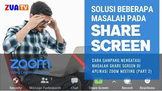 CARA MENGATASI MASALAH SHARING SCREEN DI ZOOM MEETING