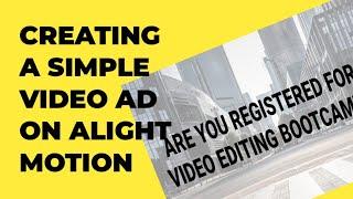 Create A Simple Video Ad on Alight Motion | Savvy Creators