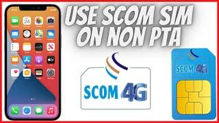 SCOM SIM - How to Use Sim in Non-PTA iPhone Without Paying PTA Tax - 100% Working