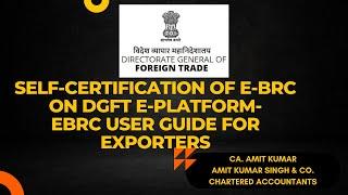 eBRC User Guide for Exporters |Self certification of e BRC | Shipping bill closure in EDPMS