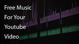 Top Free Music for Your Youtube Video