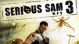 SERIOUS SAM 3МРАЧНАЯ НЕВЕСТАПРОХОЖДЕНИЕ#ЧАСТЬ3