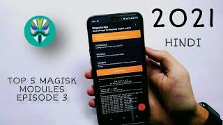 Top 5 Most useful Magisk Modules 2021 | EP3