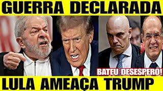 Bateu Desespero! LULA AMEAÇA TRUMP! GUERRA DECLARADA! TRUMP REAGIU! LULA CHORA COM TRAIÇÃO DE ALIADO