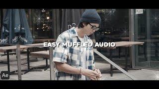 easy muffled audio | after effects