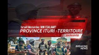 BOSOLO TV| ISRAEL MUTOMBO NINI ESALAMI NA PROVINCE YA  ITURI?(EXTRAIT)