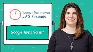 Google Apps Script in 60 seconds!