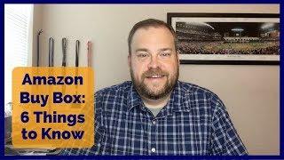 Amazon Buy Box - 6 Things You Should Know as an Amazon Seller