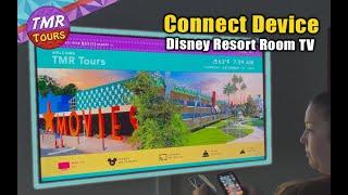 Connect Device to Resort TV 2023 HOW TO CAST DEVICE - Walt Disney World