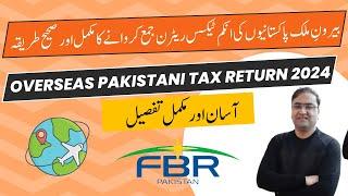 Step-by-Step Guide: How Overseas Pakistanis Can File Income Tax Returns 2024