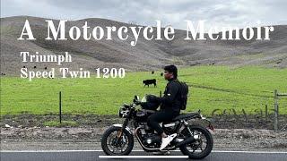 Bike Series EP01 | A Motorcycle Memoir | Triumph Speed Twin 1200