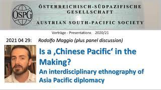 Is a 'Chinese Pacific' in the making? an interdisciplinary ethnography of Asia Pacific diplomacy