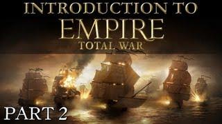 Introduction to Empire: Total War Part 2: Land & Sea Battles, DLC, & Darthmod | RangerDave