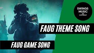 FAUG Theme Song | FAUG Trailer Song | Official FAUG SONG | FAUG Game SONG | FAUG Anthem