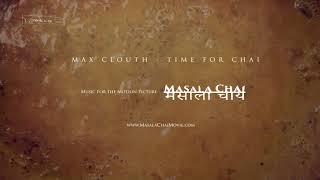 MASALA CHAI - Time For Chai (Movie Soundtrack) 1/3