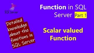 function | function in sql server | scalar valued function | user defined functions in sql | part 1