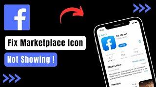 How To Fix Facebook Marketplace Icon Missing !