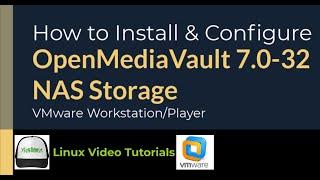 How to Install OpenMediaVault 7.0-32 NAS Storage and Configure NFS/SMB/CIFS on VMware Workstation
