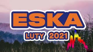 Hity Radia Eska Składanka na Luty 2021 #1