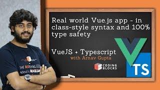 Realworld app - VueJS and Typescript - Part 1 : Introduction and Vue CLI Setup