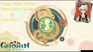 Genshin impact (Mega Meka Melee Event Guide) Last Part!