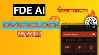 Overclock Android CPU+GPU FDE AI Best Overclocking App 2021 Full Settings Best Rooted App For Gaming