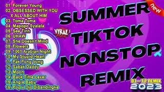 SUMMER TIKTOK NONSTOP REMIX 2023 | TRENDING TIKTOK VIRAL Forever Young, Toma Toma, Mapopo Syalala...