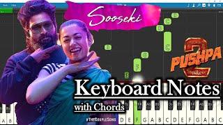 Sooseki Song Keyboard Notes with Chords | Devi Sri Prasad | Allu Arjun | Sukumar | Pushpa 2 The Rule