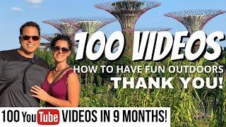 100 YouTube Videos in 9 Months!