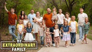 We’re Judged For Having 18 Kids | MY EXTRAORDINARY FAMILY