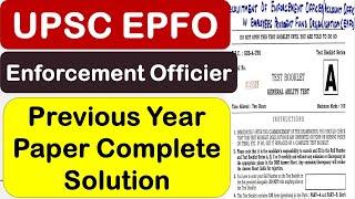 UPSC EPFO ENFORCEMENT OFFICER/ACCOUNT OFFICER PREVIOUS YEAR COMPLETE PAPER SOLUTION