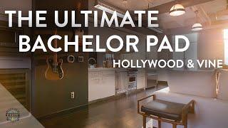 The Ultimate Bachelor Pad at Hollywood & Vine