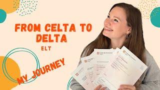 From CELTA to DELTA | MY ELT JOURNEY