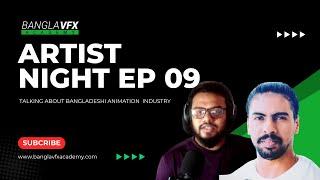 BanglaVFX Academy Presents: Artist Night Ep09 l Exploring VFX industry In Bangladesh with Hollywood